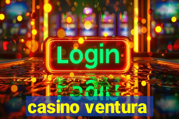 casino ventura