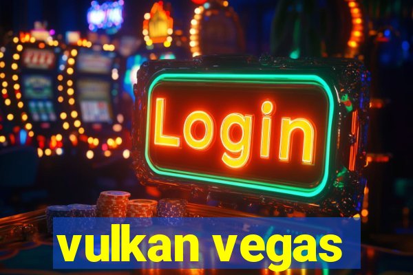 vulkan vegas