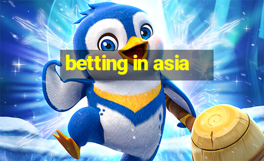 betting in asia