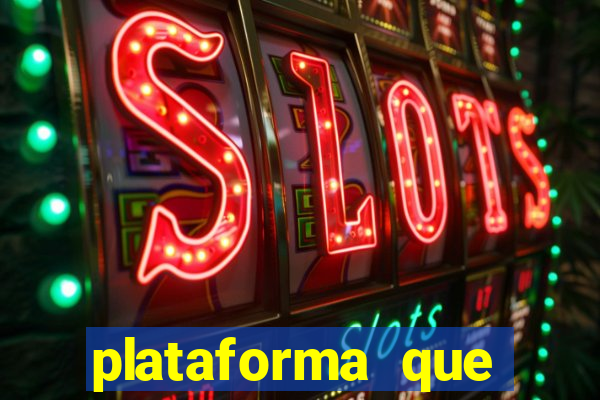 plataforma que est谩 pagando agora