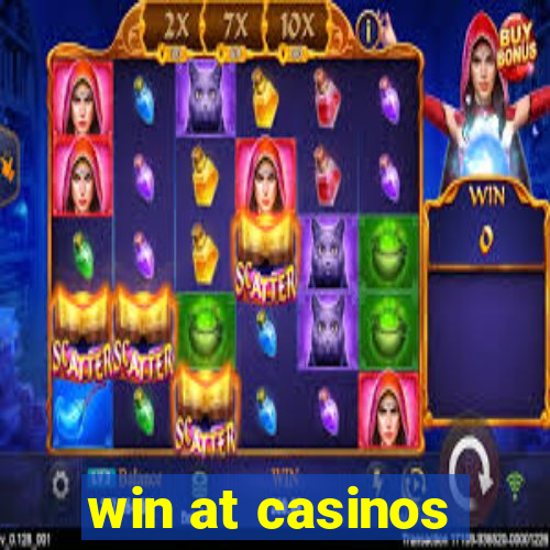 win at casinos