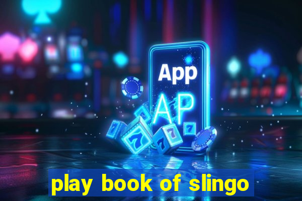 play book of slingo