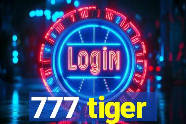 777 tiger