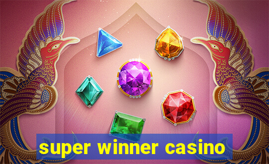 super winner casino