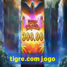 tigre.com jogo