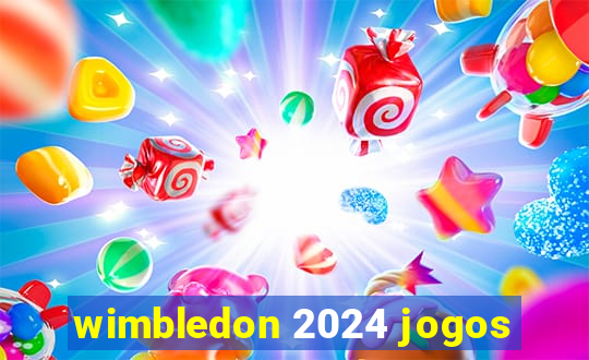 wimbledon 2024 jogos