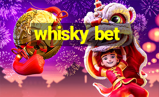 whisky bet