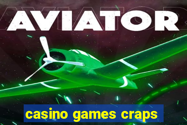 casino games craps