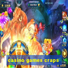 casino games craps