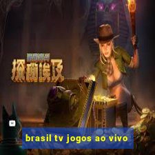 brasil tv jogos ao vivo