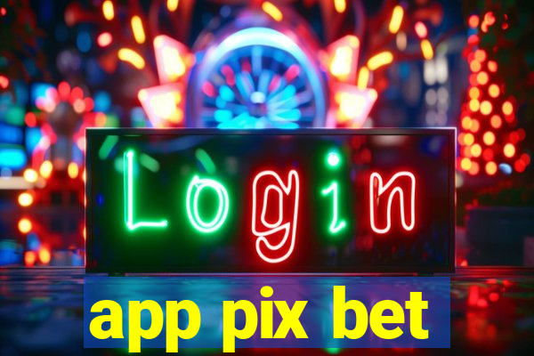 app pix bet