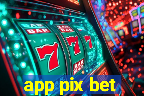 app pix bet