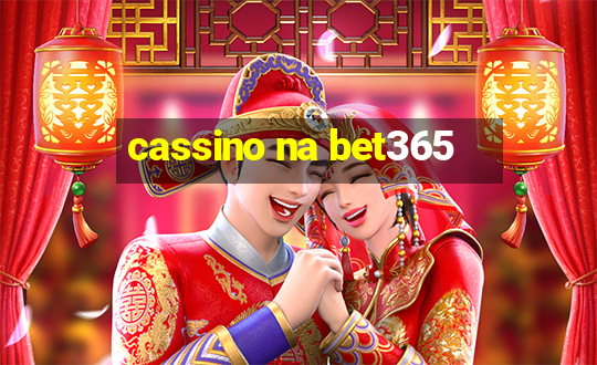 cassino na bet365