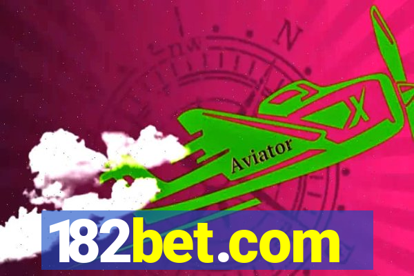 182bet.com