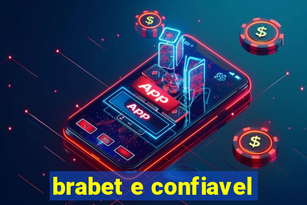 brabet e confiavel