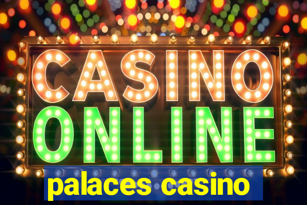 palaces casino