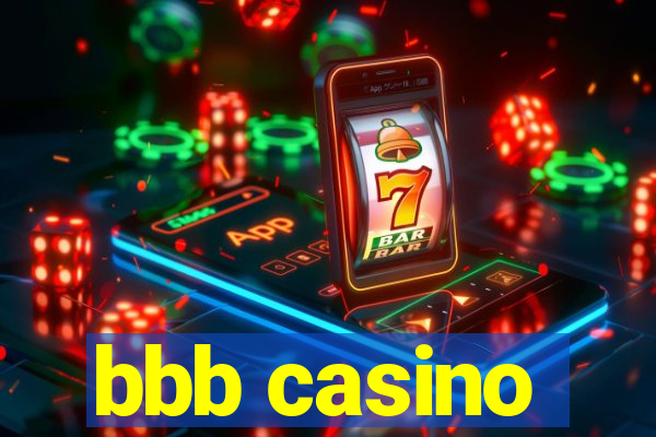 bbb casino