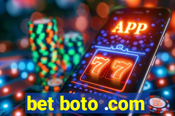 bet boto .com