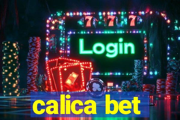 calica bet