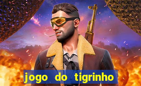 jogo do tigrinho fortune tiger demo