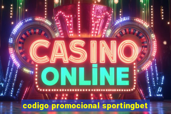 codigo promocional sportingbet