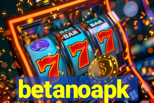 betanoapk