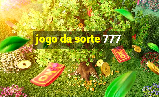 jogo da sorte 777