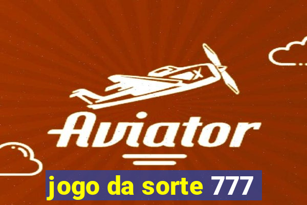 jogo da sorte 777