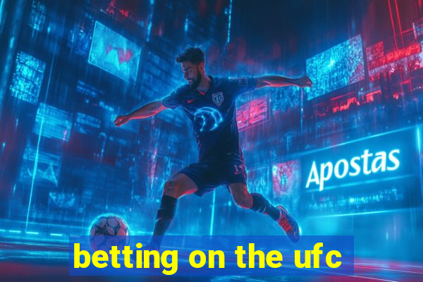 betting on the ufc