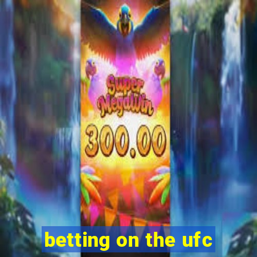 betting on the ufc