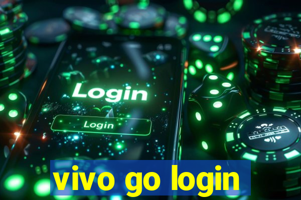 vivo go login