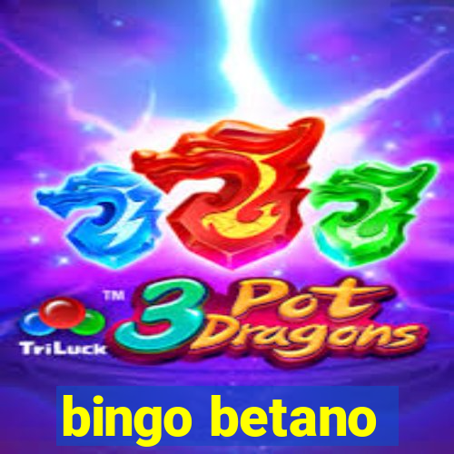 bingo betano