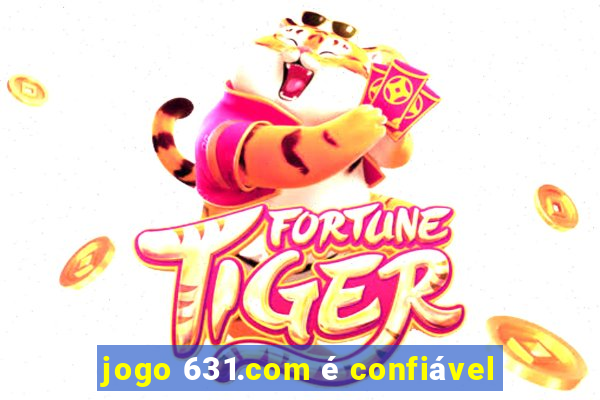 jogo 631.com é confiável