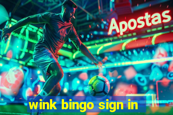 wink bingo sign in