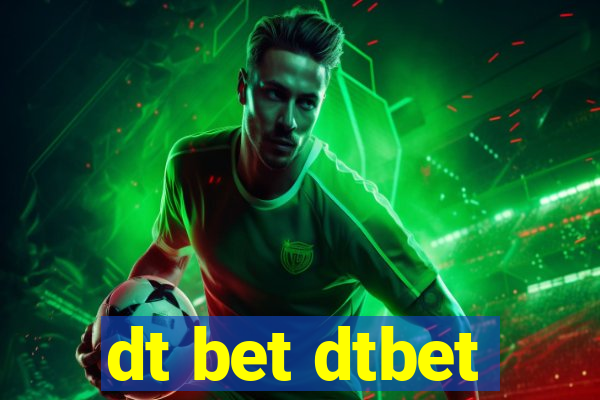 dt bet dtbet