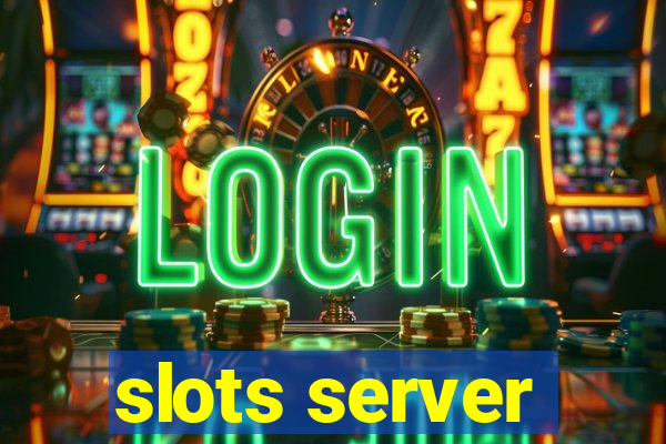 slots server