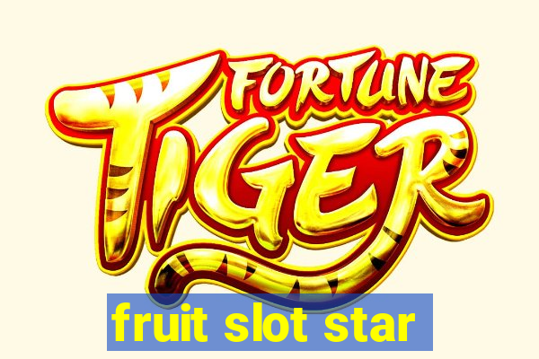 fruit slot star