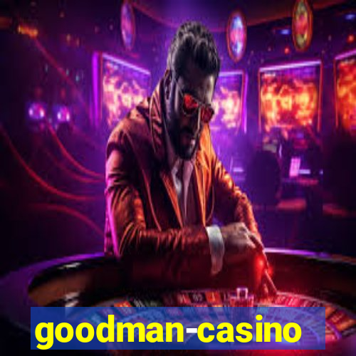 goodman-casino