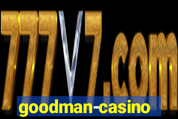 goodman-casino