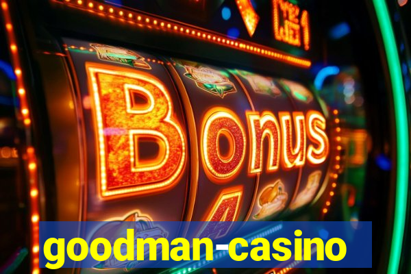 goodman-casino