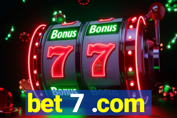 bet 7 .com