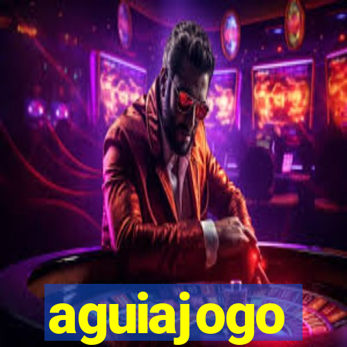 aguiajogo