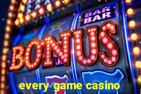 every game casino