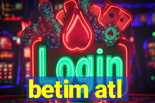 betim atl