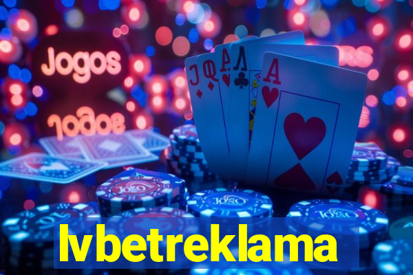 lvbetreklama