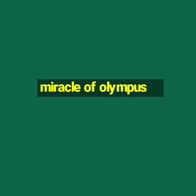 miracle of olympus