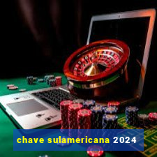 chave sulamericana 2024