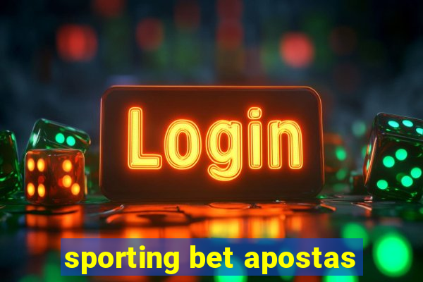 sporting bet apostas