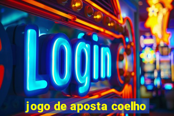 jogo de aposta coelho