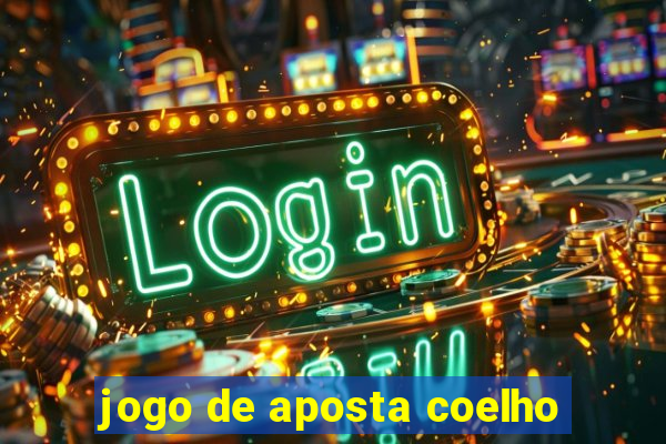 jogo de aposta coelho